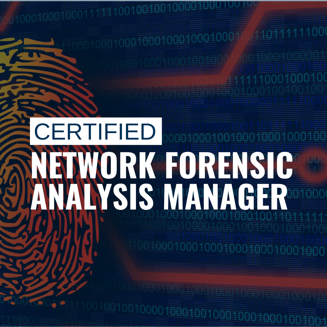 Certified Network Forensic Analysis Manager