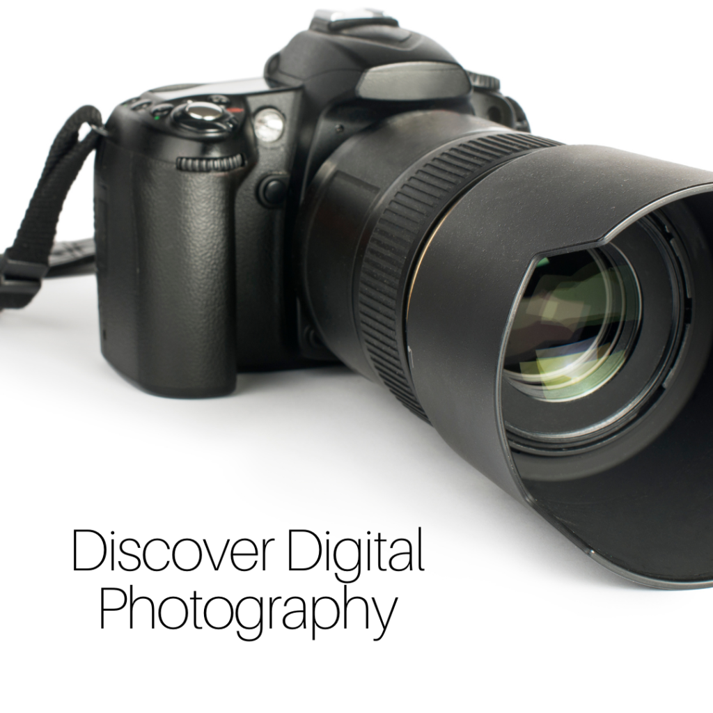 Discover Digital Photography